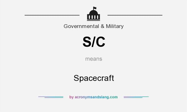 What does S/C mean? It stands for Spacecraft