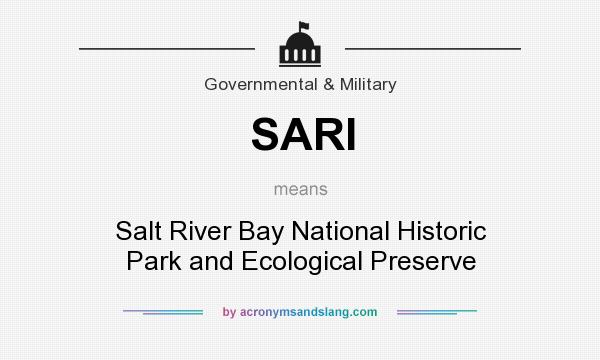 What does SARI mean? It stands for Salt River Bay National Historic Park and Ecological Preserve