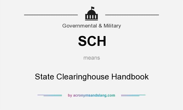 What does SCH mean? It stands for State Clearinghouse Handbook