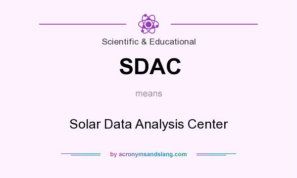 What does SDAC mean? It stands for Solar Data Analysis Center