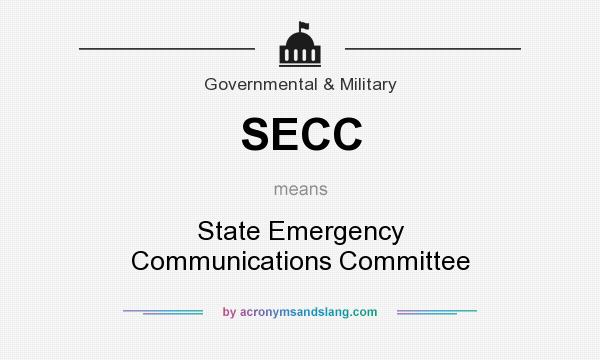 What does SECC mean? It stands for State Emergency Communications Committee