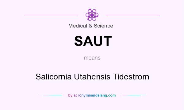 What does SAUT mean? It stands for Salicornia Utahensis Tidestrom