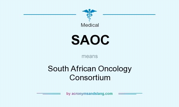 What does SAOC mean? It stands for South African Oncology Consortium