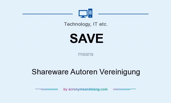 What does SAVE mean? It stands for Shareware Autoren Vereinigung