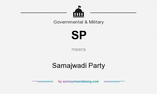 What does SP mean? It stands for Samajwadi Party