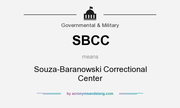 What does SBCC mean? It stands for Souza-Baranowski Correctional Center