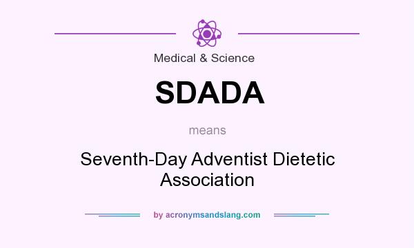 What does SDADA mean? It stands for Seventh-Day Adventist Dietetic Association