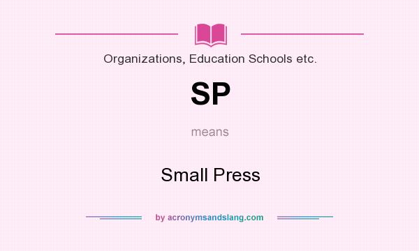 What does SP mean? It stands for Small Press