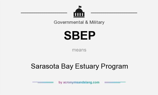 What does SBEP mean? It stands for Sarasota Bay Estuary Program