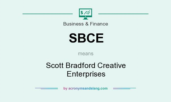 What does SBCE mean? It stands for Scott Bradford Creative Enterprises