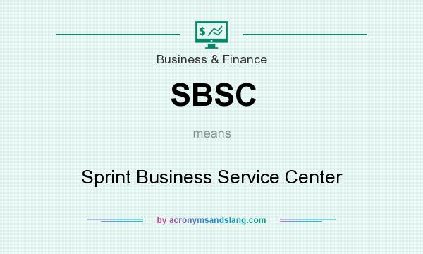 What does SBSC mean? It stands for Sprint Business Service Center