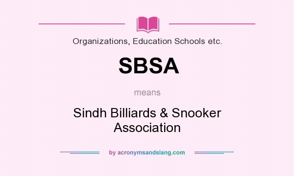 What does SBSA mean? It stands for Sindh Billiards & Snooker Association