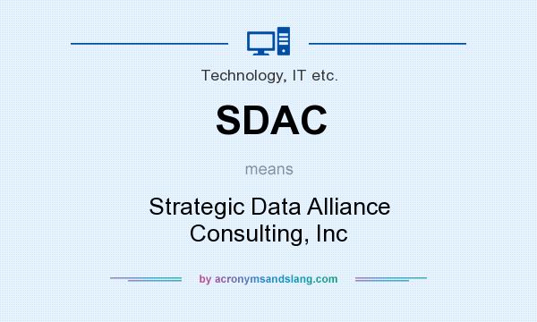 What does SDAC mean? It stands for Strategic Data Alliance Consulting, Inc