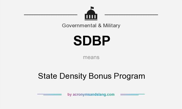 What does SDBP mean? It stands for State Density Bonus Program