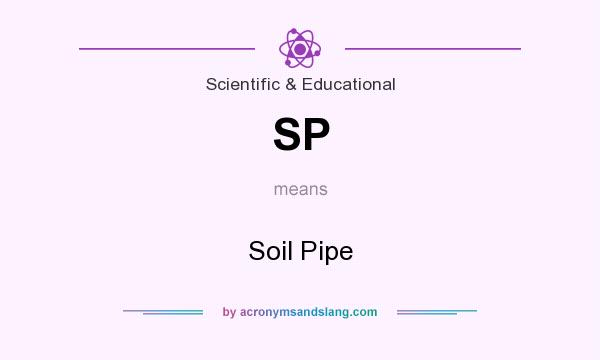 What does SP mean? It stands for Soil Pipe