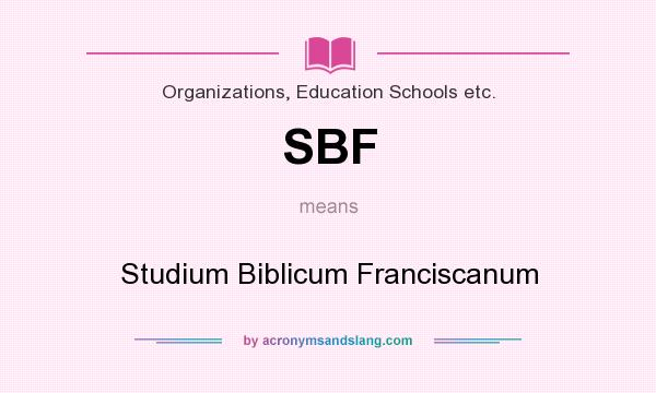 What does SBF mean? It stands for Studium Biblicum Franciscanum