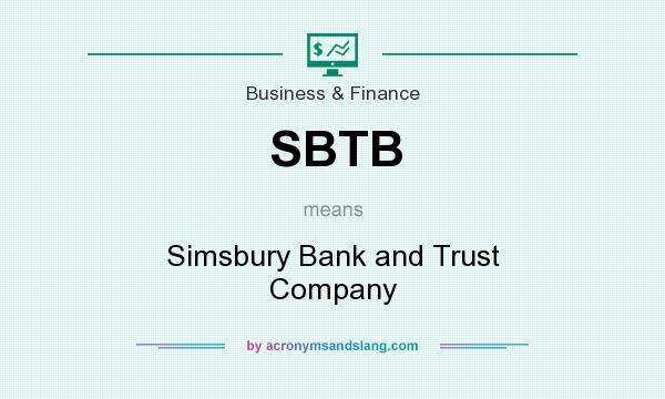 What does SBTB mean? It stands for Simsbury Bank and Trust Company