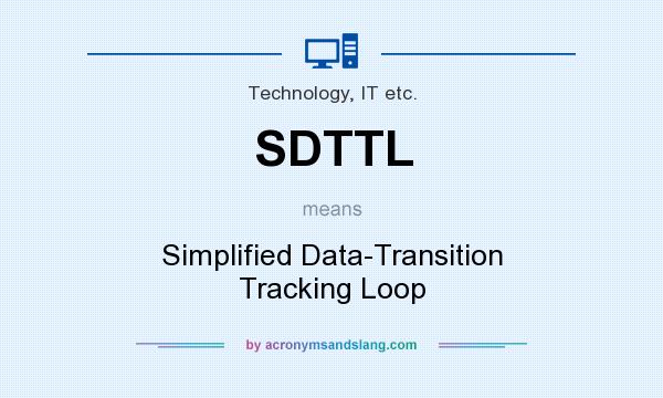 What does SDTTL mean? It stands for Simplified Data-Transition Tracking Loop