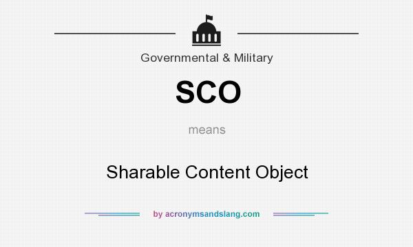 What does SCO mean? It stands for Sharable Content Object