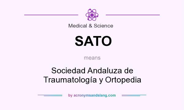What does SATO mean? It stands for Sociedad Andaluza de Traumatología y Ortopedia