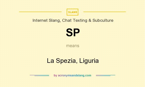 What does SP mean? It stands for La Spezia, Liguria