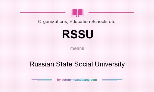 What does RSSU mean? It stands for Russian State Social University