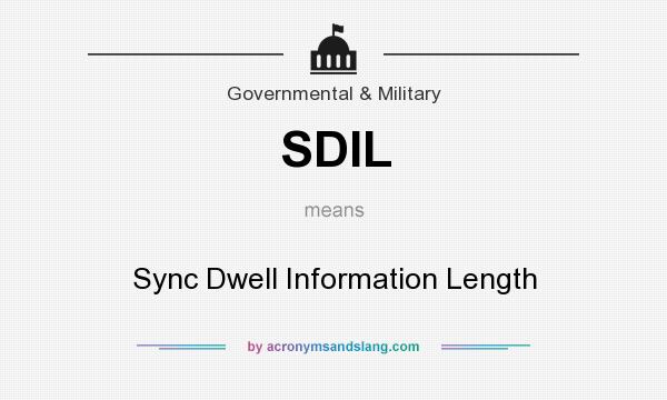 What does SDIL mean? It stands for Sync Dwell Information Length