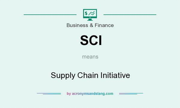 What does SCI mean? It stands for Supply Chain Initiative