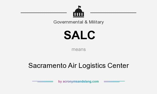What does SALC mean? It stands for Sacramento Air Logistics Center