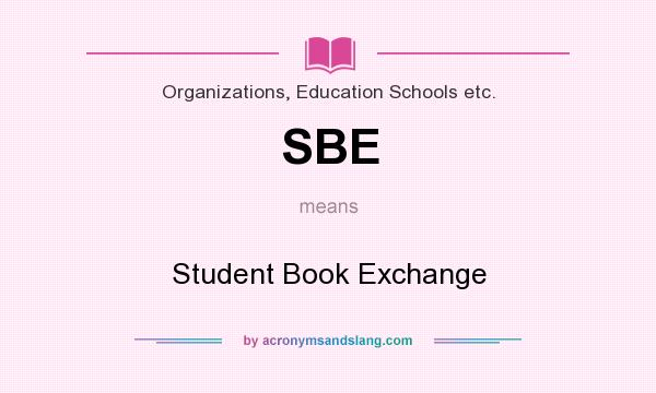What does SBE mean? It stands for Student Book Exchange
