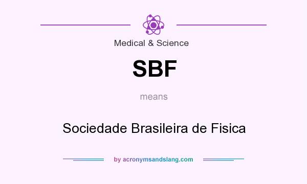 What does SBF mean? It stands for Sociedade Brasileira de Fisica