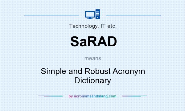 What does SaRAD mean? It stands for Simple and Robust Acronym Dictionary