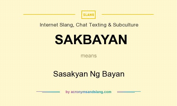 What does SAKBAYAN mean? It stands for Sasakyan Ng Bayan