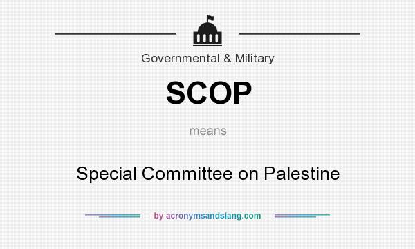 What does SCOP mean? It stands for Special Committee on Palestine