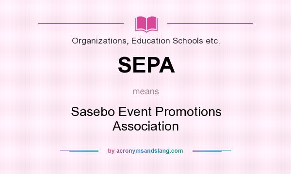 What does SEPA mean? It stands for Sasebo Event Promotions Association