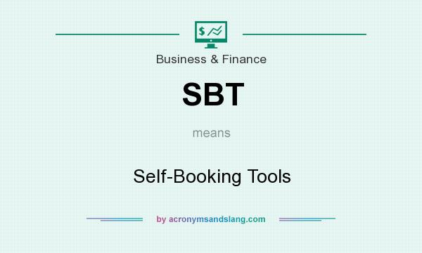 What does SBT mean? It stands for Self-Booking Tools