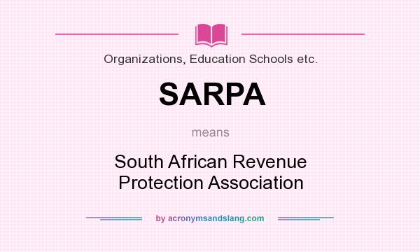 What does SARPA mean? It stands for South African Revenue Protection Association