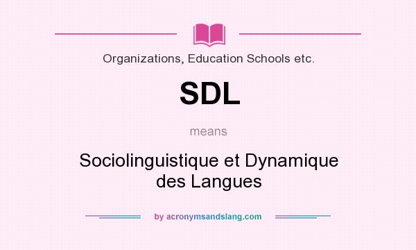 What does SDL mean? It stands for Sociolinguistique et Dynamique des Langues