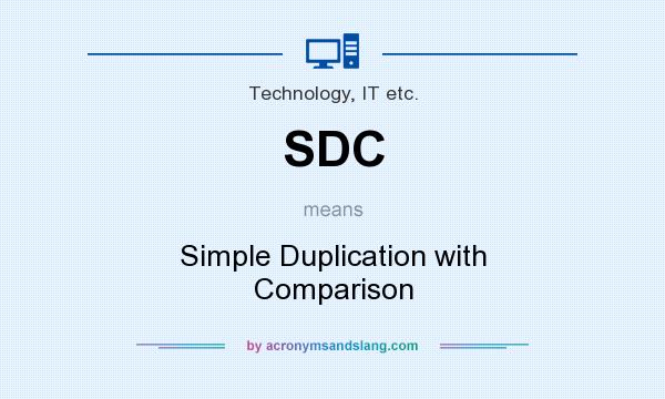What does SDC mean? It stands for Simple Duplication with Comparison