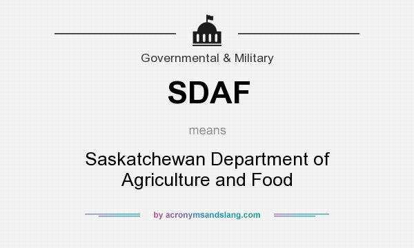 What does SDAF mean? It stands for Saskatchewan Department of Agriculture and Food