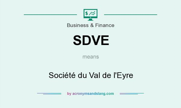 What does SDVE mean? It stands for Société du Val de l`Eyre