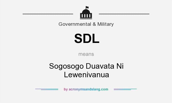 What does SDL mean? It stands for Sogosogo Duavata Ni Lewenivanua