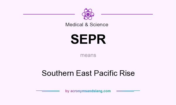 What does SEPR mean? It stands for Southern East Pacific Rise