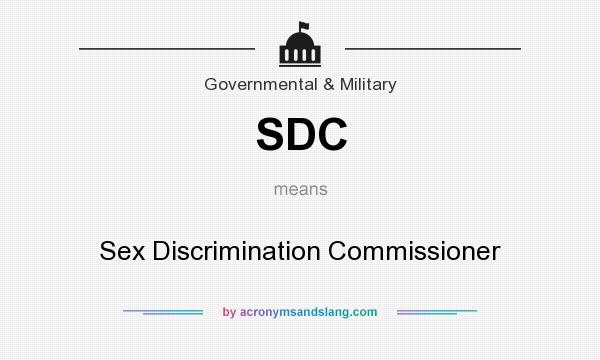What does SDC mean? It stands for Sex Discrimination Commissioner