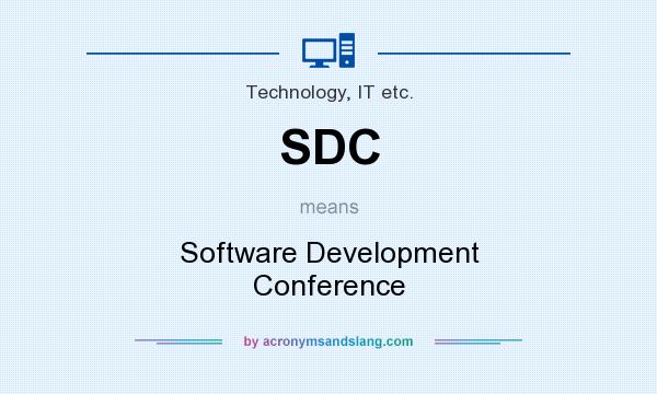 What does SDC mean? It stands for Software Development Conference