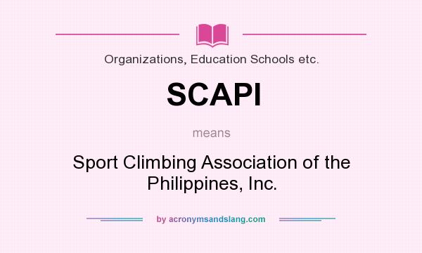 What does SCAPI mean? It stands for Sport Climbing Association of the Philippines, Inc.