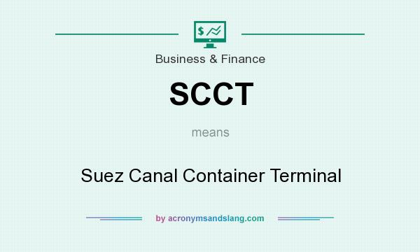What does SCCT mean? It stands for Suez Canal Container Terminal