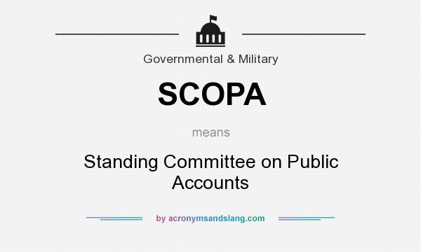 What does SCOPA mean? It stands for Standing Committee on Public Accounts