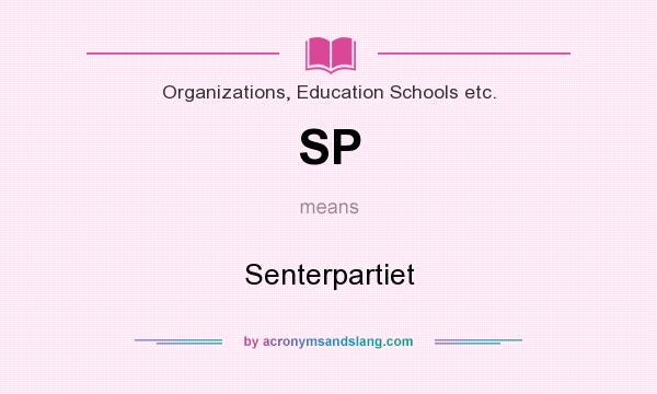 What does SP mean? It stands for Senterpartiet
