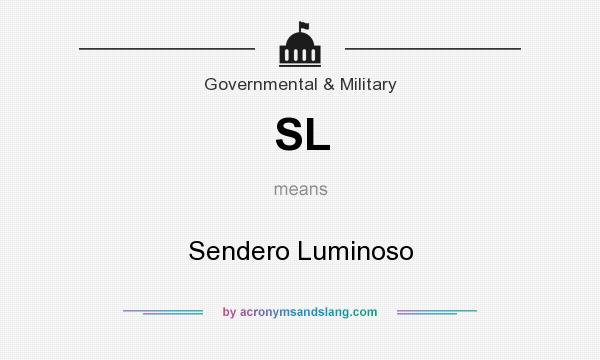 What does SL mean? It stands for Sendero Luminoso